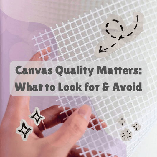 Canvas Quality Matters: What to Look for & Avoid - Latch Hook Crafts